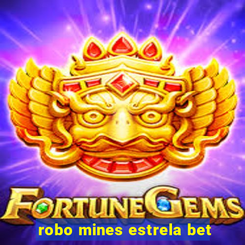 robo mines estrela bet